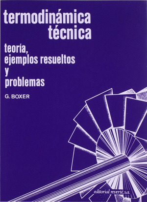 TERMODINAMICA TECNICA. TEORIA, EJEMPLOS