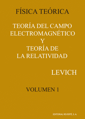 TEORIA DEL CAMPO ELECTROMAGNETICO Y TEORIA DE LA RELATIVIDAD