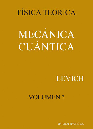 FISICA TEORICA VOLUMEN 3: MECANICA CUANTICA