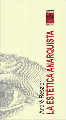 ESTETICA ANARQUISTA, LA