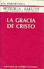 GRACIA DE CRISTO, LA