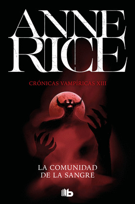 COMUNIDAD DE LA SANGRE, LA (CRÓNICAS VAMPÍRICAS XIII)