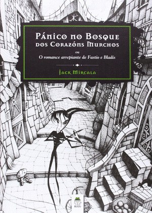 PÁNICO NO BOSQUE DOS CORAZÓNS MURCHOS