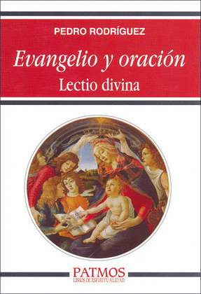 EVANGELIO Y ORACIÓN. LECTIO DIVINA.