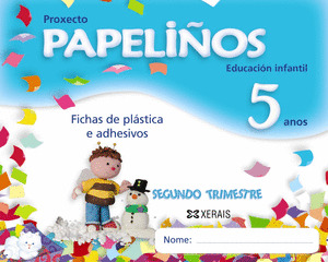 PAPELIÑOS 5 ANOS. SEGUNDO TRIMESTRE