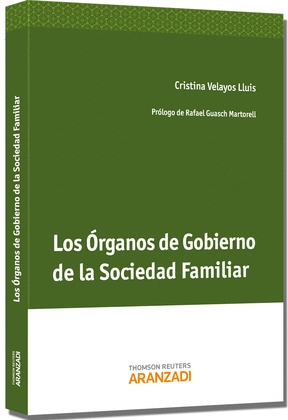 LOS ORGANOS DE GOBIERNO DE LA SOCIEDAD FAMILIAR