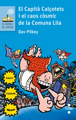 EL CAPITA CALÇOTETS I EL CAOS COSMIC DE LA COMUNA LILA
