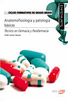 CICLOS FORMATIVOS DE GRADO MEDIO. TÉCNICO EN FARMACIA Y PARAFARMACIA. ANATOMOFIS
