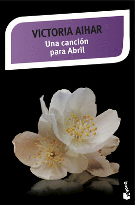 CANCIÓN PARA ABRIL, UNA