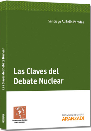 CLAVES DEL DEBATE NUCLEAR