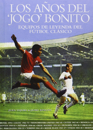 AÑOS DEL 'JOGO' BONITO, LOS