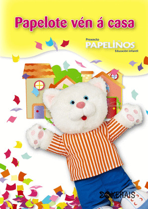 PAPELOTE VÉN A CASA. PAPELIÑOS 3 ANOS.