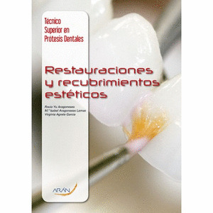RESTAURACIONES Y RECUBRIMIENTOS ESTETICOS