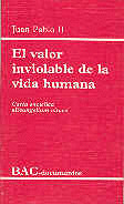 VALOR INVIOLABLE DE LA VIDA HUMANA, EL
