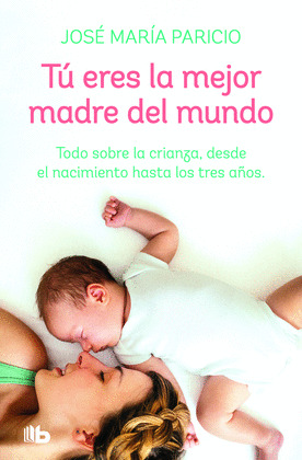 TÚ ERES LA MEJOR MADRE DEL MUNDO