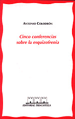 CINCO CONFERENCIAS SOBRE LA ESQUIZOFRENIA