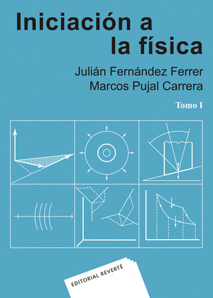 INICIACION A LA FISICA (TOMO I)