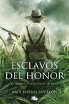 ESCLAVOS DEL HONOR