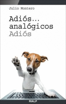 ADIÓS-- ANALÓGICOS, ADIÓS