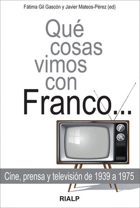 QUÉ COSAS VIMOS CON FRANCO