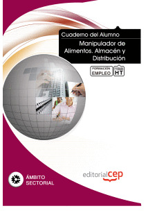 CUADERNO DEL ALUMNO MANIPULADOR DE ALIMENTOS. ALMACÉN Y DISTRIBUCIÓN. FORMACIÓN