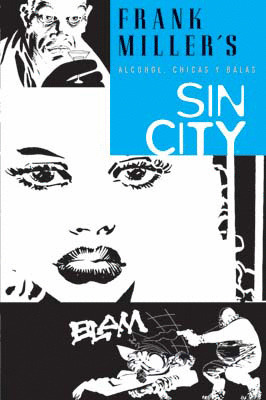 SIN CITY, 6 ALCOHOL CHICAS Y BALAS