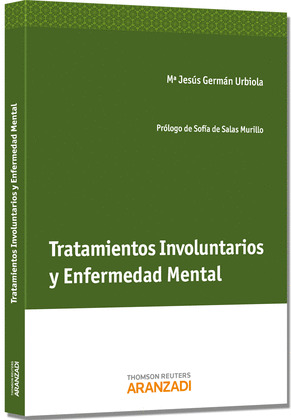 TRATAMIENTOS INVOLUNTARIOS Y ENFERMEDAD MENTAL