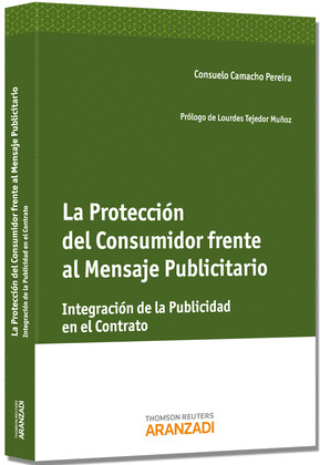 PROTECCION AL CONSUMIDOR FRENTE AL MENSAJE PUBLICITARIO,LA