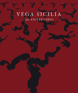 VEGA SICILIA: 150 ANIVERSARIO