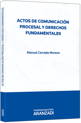 ACTOS DE COMUNICACIÓN PROCESAL Y DERECHOS FUNDAMENTALES