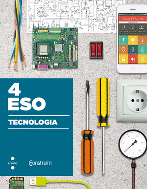 TECNOLOGIA. 4 ESO. CONSTRUÏM