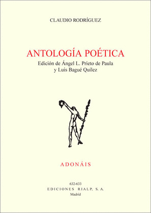 ANTOLOGÍA POÉTICA. CLAUDIO RODRÍGUEZ