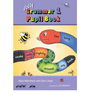 JOLLY GRAMMAR 1 PUPIL BOOK