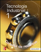 TECNOLOGIA INDUSTRIAL, 1 BACH CARPETA RECURSOS