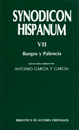 SYNODICON HISPANUM, VII (BURGOS Y PALENCIA)