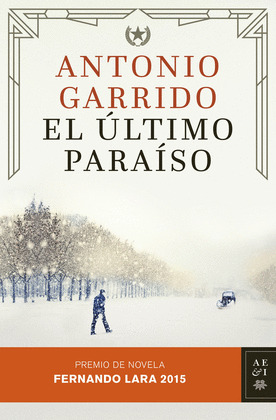 ULTIMO PARAÍSO, EL (PREMIO FERNANDO LARA 2015)