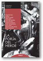 FORJE DEL HEROE. LA