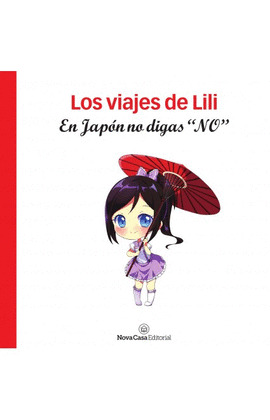 LOS VIAJES DE LILI. EN JAPON NO DIGAS 