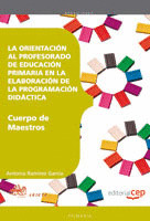 CUERPO DE MAESTROS. PRIMARIA. LA ORIENTACIÓN AL PROFESORADO DE EDUCACIÓN PRIMARI
