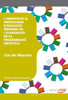 COS DE MESTRES. PRIMÀRIA. L'ORIENTACIÓ AL PROFESSORAT D'EDUCACIÓ PRIMÀRIA EN L'E