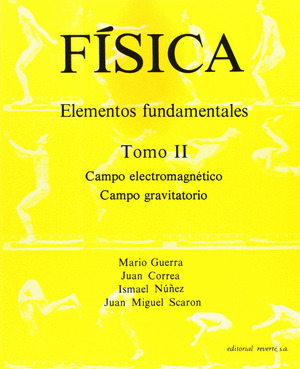 FISICA. ELEMENTOS FUNDAMENTALES. CAMPO ELECTROMAGNETICO. CAMPO GRAVITATORIO