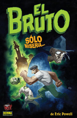 BRUTO, 1 SOLO MISERIA