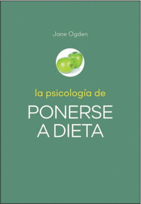 LA PSICOLOGIA DE PONERSE A DIETA