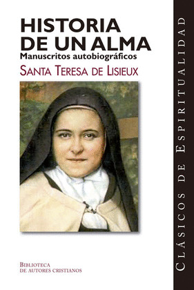 HISTORIA DE UN ALMA - MANUSCRITOS AUTOBIOGRAFICOS