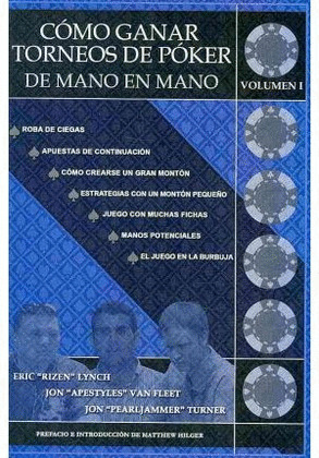 COMO GANAR TORNEOS DE POKER DE MANO A MANO, VOLUMEN I