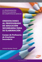 CUERPO DE PROFESORES DE ENSEÑANZA SECUNDARIA. LA PROGRAMACIÓN DIDÁCTICA BASADA E