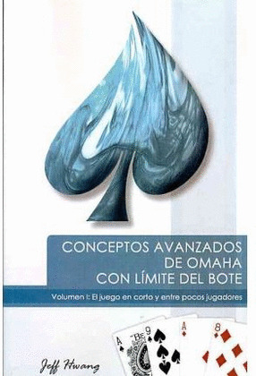 CONCEPTOS AVANZADOS DE OMAHA CON LIMITE DEL BOTE, I