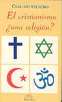 EL CRISTIANISMO UNA RELIGION?/136 P