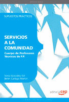 CUERPO DE PROFESORES TÉCNICOS DE F.P. SERVICIOS A LA COMUNIDAD. SUPUESTOS PRÁCTI