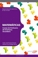 CUERPO DE PROFESORES DE ENSEÑANZA SECUNDARIA. MATEMÁTICAS. PROGRAMACIÓN DIDÁCTIC